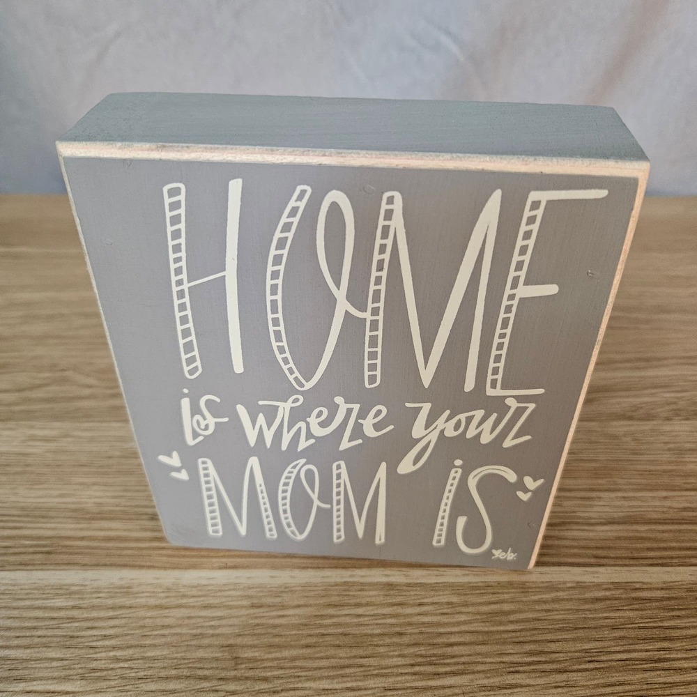 Home Is Where Mom Is Wooden Sign